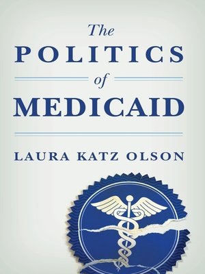 cover image of The Politics of Medicaid